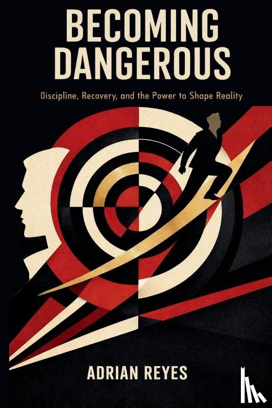 Reyes, Adrian - Becoming Dangerous
