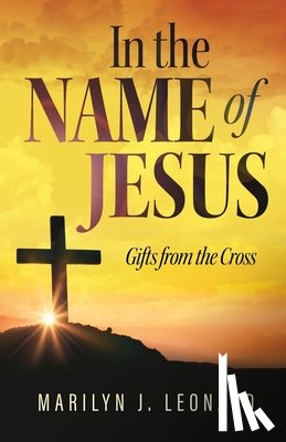 Leonard, Marilyn J. - In the Name of Jesus