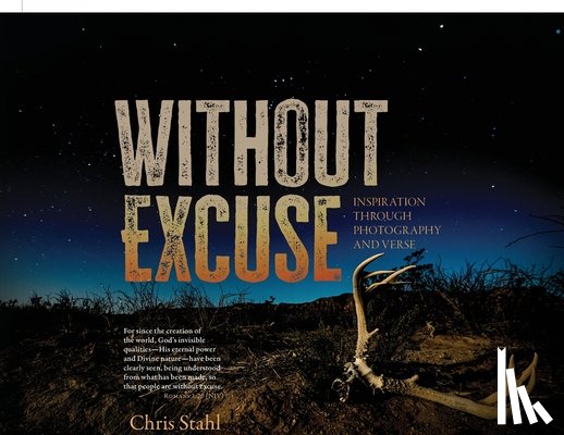 Stahl, Chris - Without Excuse: Inspiration Through Photography and Verse