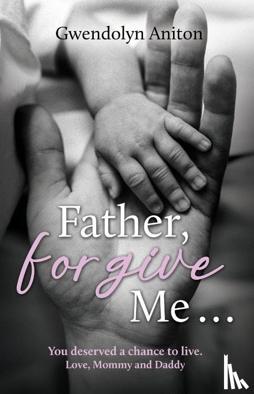 Aniton, Gwendolyn - Aniton, G: Father Forgive Me