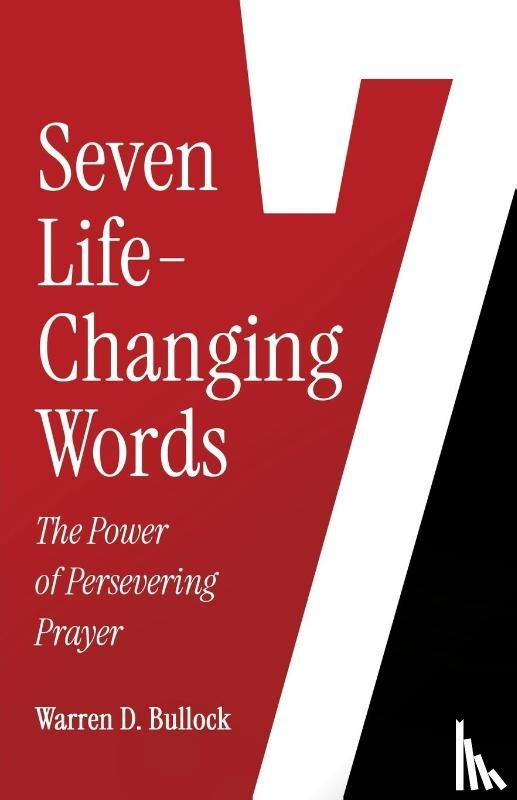 Bullock, Warren D. - 7 Life-Changing Words