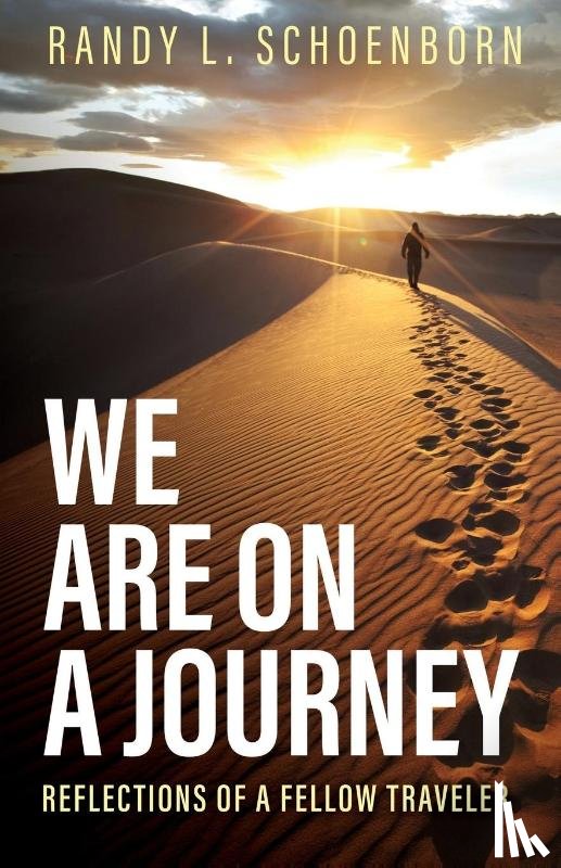 Schoenborn, Randy L. - We Are on a Journey
