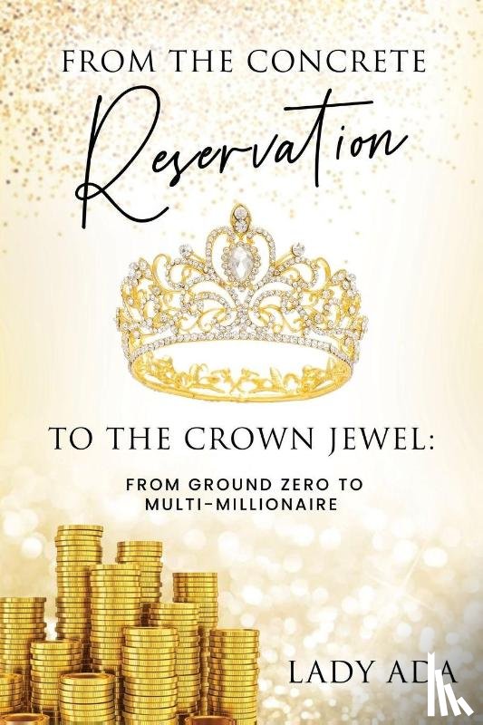 Ada, Lady - From the Concrete Reservation to the Crown Jewel