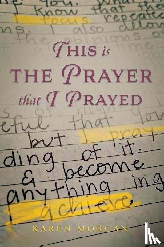 Morgan, Karen - This is the Prayer that I Prayed
