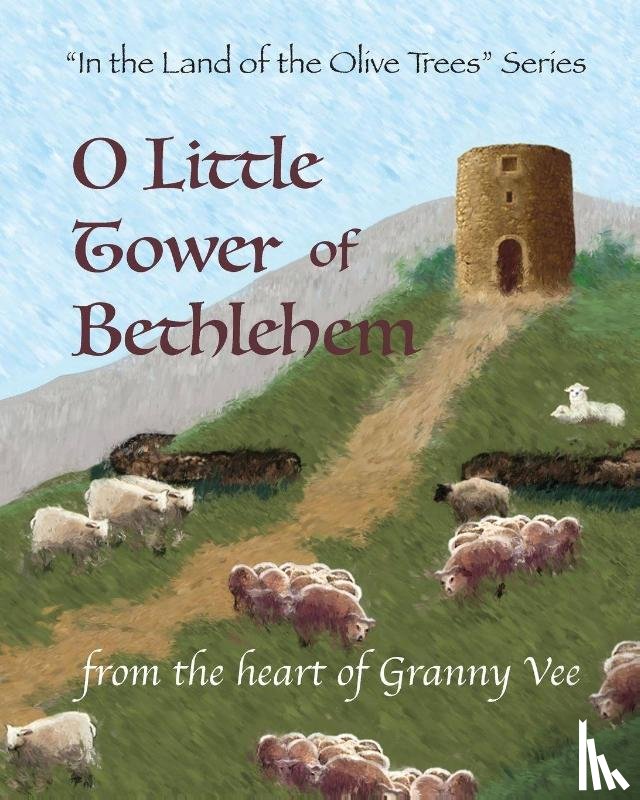 Vee, Granny - O Little Tower of Bethlehem