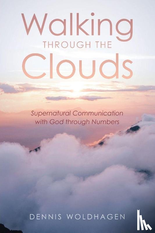 Woldhagen, Dennis - Walking Through the Clouds