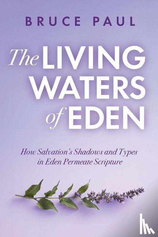 Paul, Bruce - The Living Waters of Eden