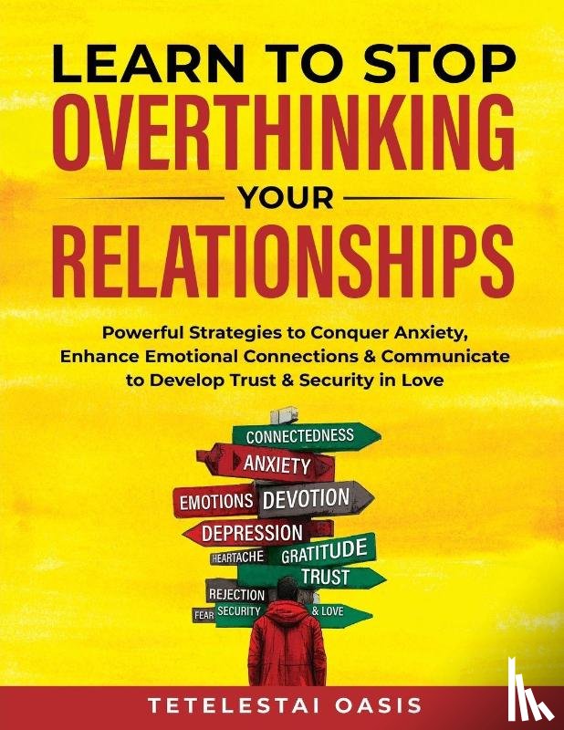 Oasis, Tetelestai - Learn to Stop Overthinking Your Relationships