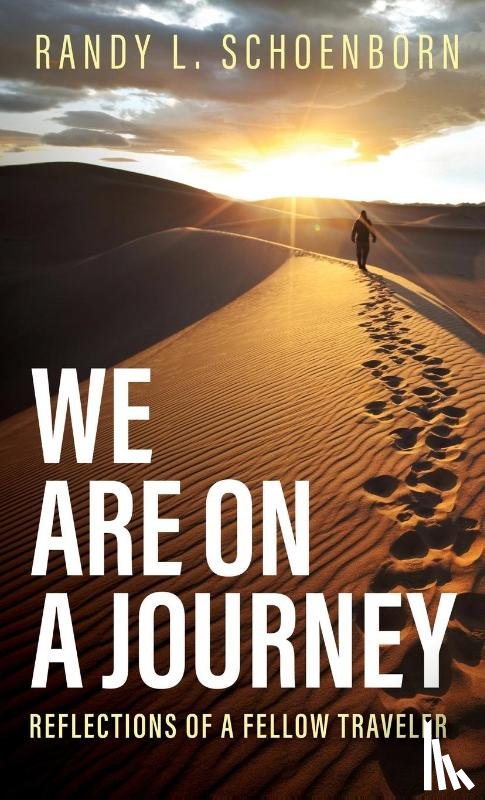 Schoenborn, Randy L. - We Are on a Journey