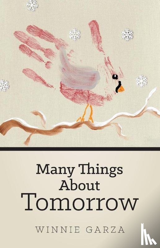 Garza, Winnie - Many Things About Tomorrow