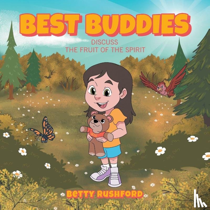 Rushford, Betty - Best Buddies Discuss the Fruit of the Spirit