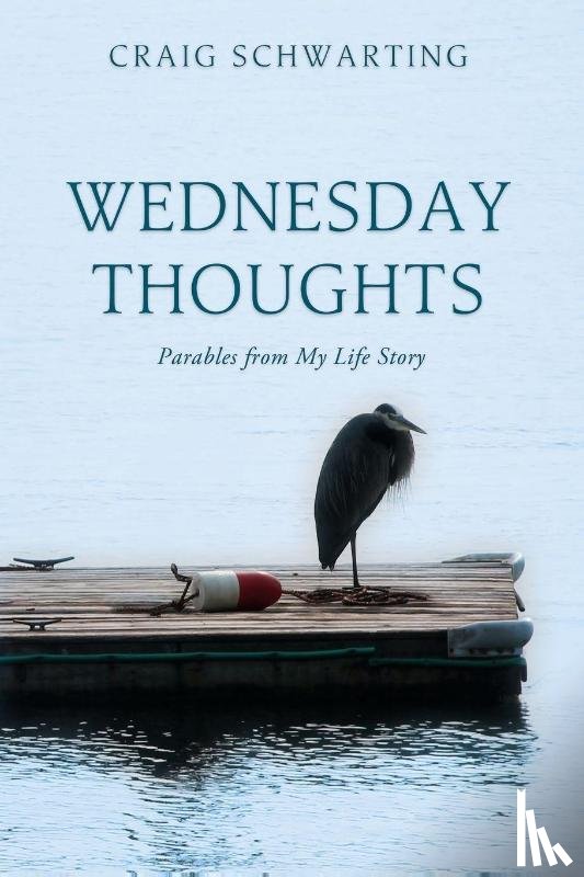 Schwarting, Craig - Wednesday Thoughts