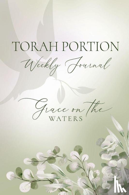 Spiriti, Denese - Torah Portion Weekly Journal