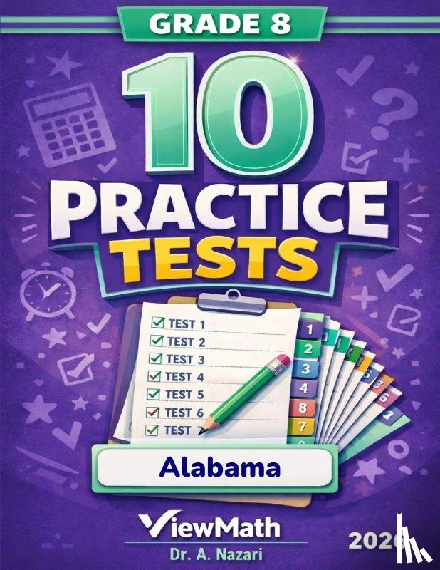 Nazari, A. - 10 Alabama ACAP Grade 8 Math Practice Tests