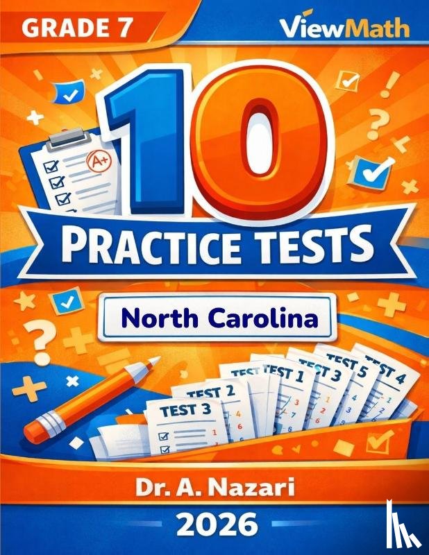 Nazari, A. - 10 North Carolina NC EOG Grade 7 Math Practice Tests
