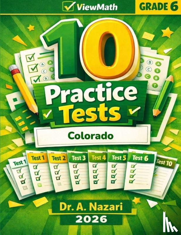 Nazari, A. - 10 Colorado CMAS Grade 6 Math Practice Tests