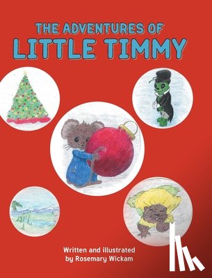 Wickam, Rosemary - The Adventures of Little Timmy