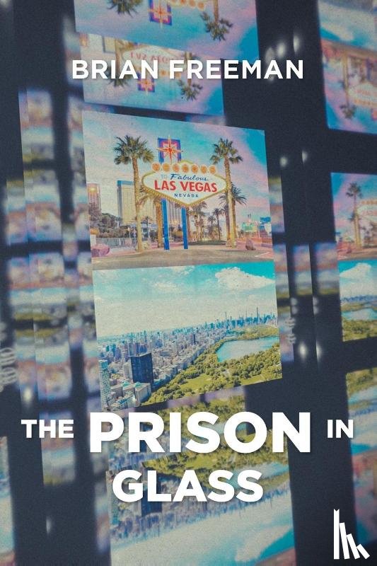 Freeman, Brian - The PRISON in Glass