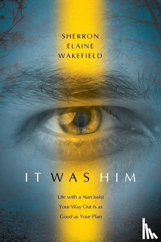 Wakefield, Sherron Elaine - IT WAS HIM