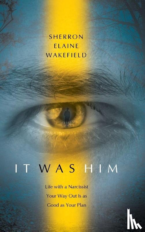 Wakefield, Sherron Elaine - IT WAS HIM