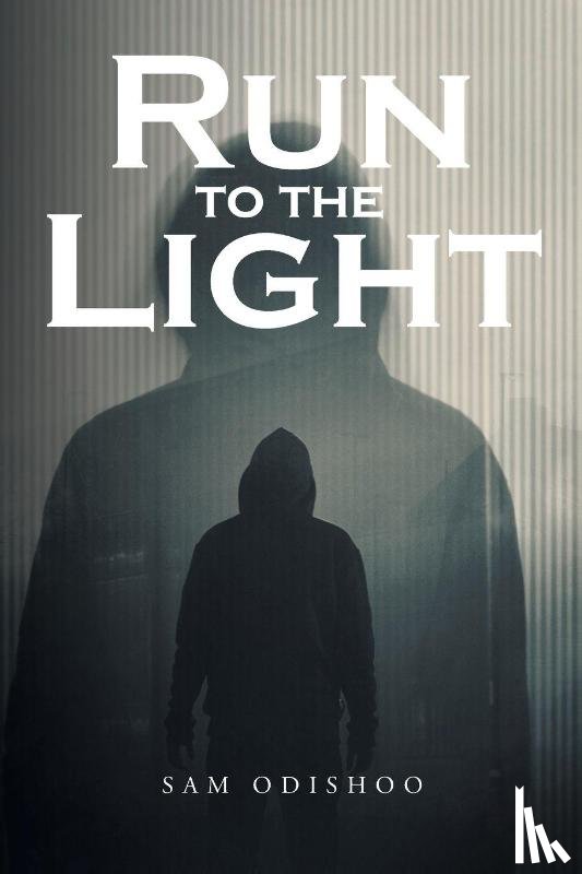 Odishoo, Sam - Run to the Light