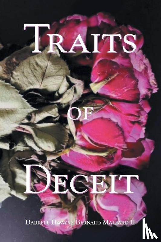 Mallard II, Darrell Dwayne Bernard - Traits of Deceit