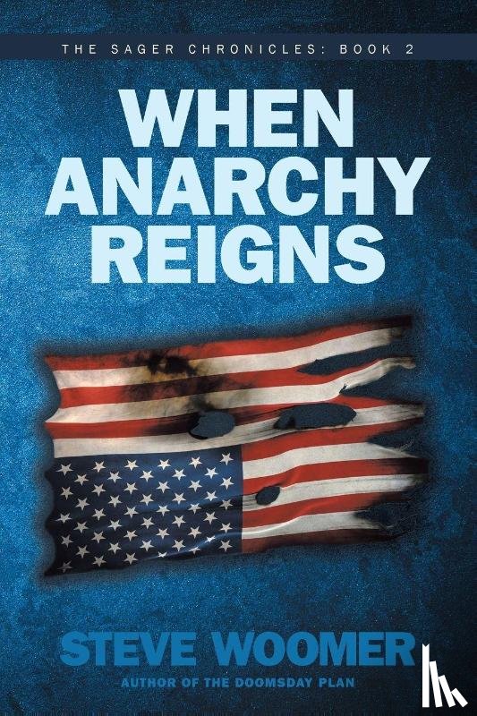 Woomer, Steve - When Anarchy Reigns