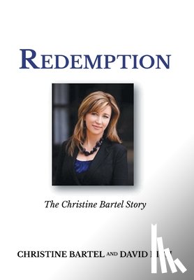 Bartel, Christine - Redemption: The Christine Bartel Story