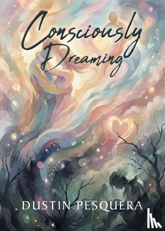 Pesquera, Dustin - Consciously Dreaming