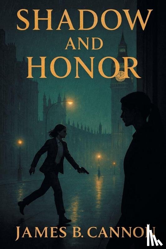Cannon, James B. - Shadow and Honor