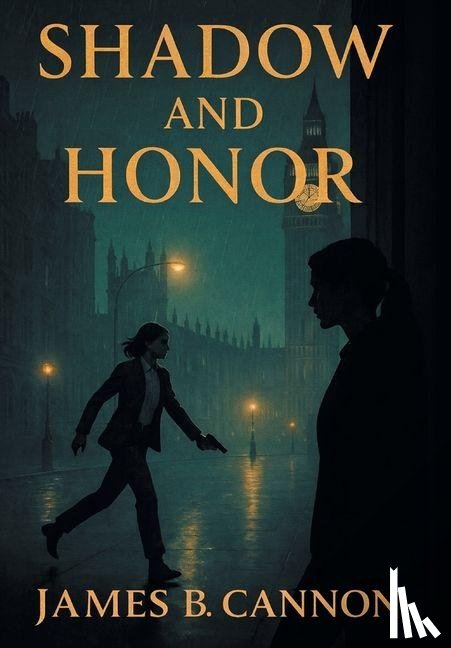 Cannon, James - Shadow and Honor