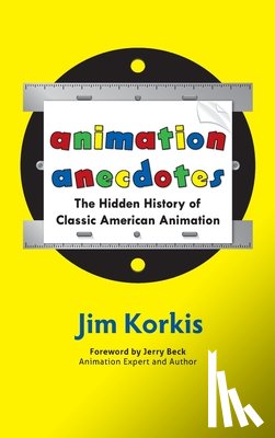 Korkis, Jim - Animation Anecdotes