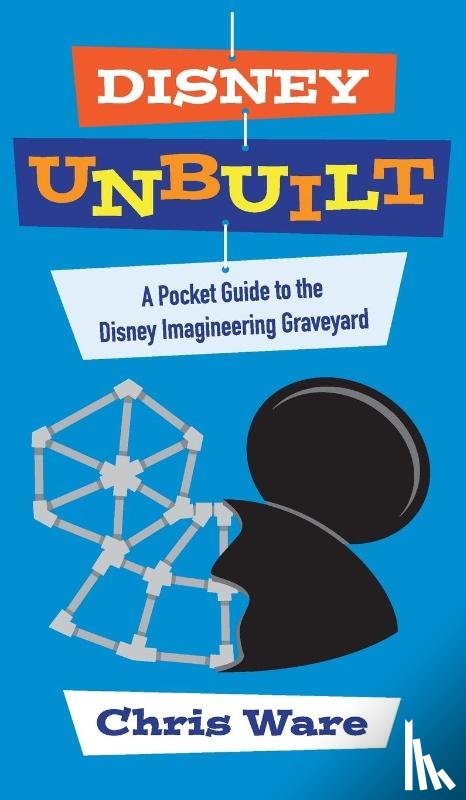 Ware, Chris - Disney Unbuilt