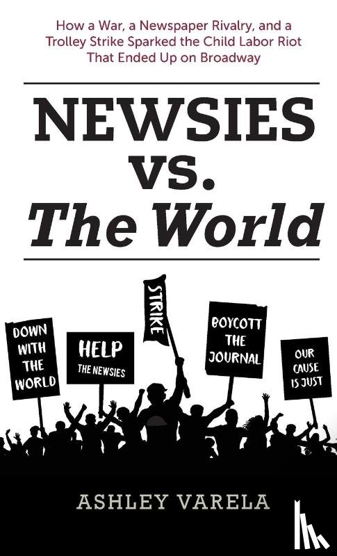 Varela, Ashley - Newsies vs. the World