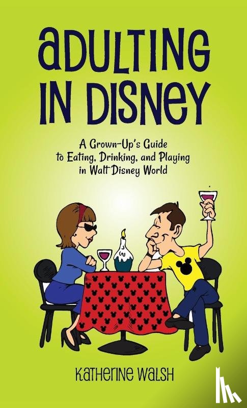 Walsh, Katherine - Adulting in Disney
