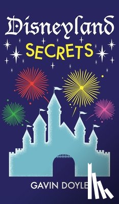 Doyle, Gavin - Disneyland Secrets