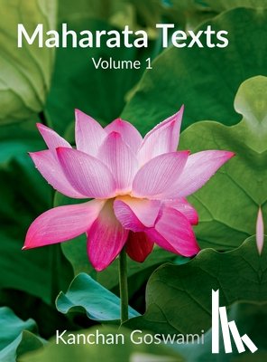 Kanchan Goswami - Maharata Texts: [The Inner Christos Dispensations] Volume-1
