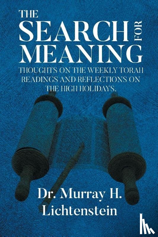 Lichtenstein, Murray H. - THE SEARCH FOR MEANING