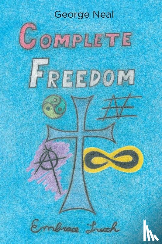 Neal, George - Complete Freedom