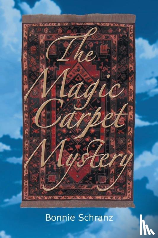 Schranz, Bonnie - The Magic Carpet Mystery