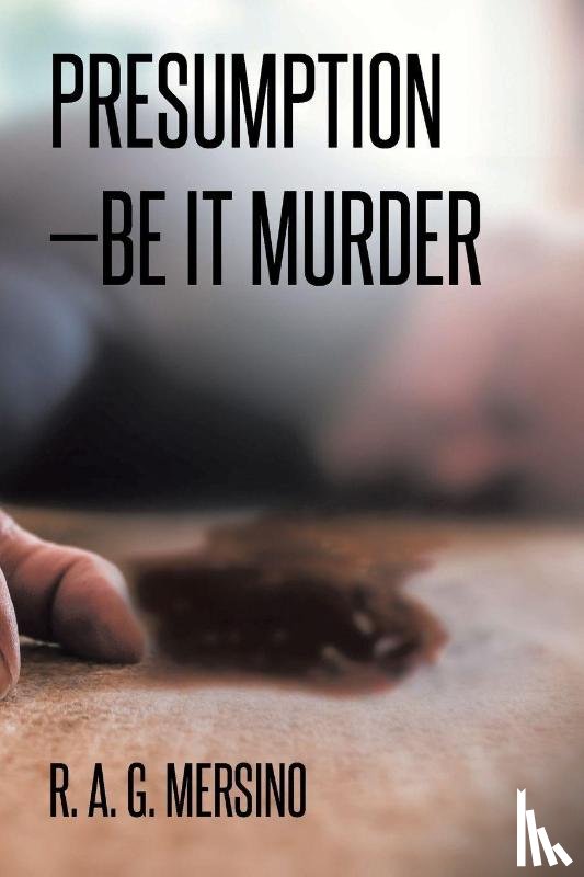 G. Mersino, R. A. - Presumption-Be It Murder