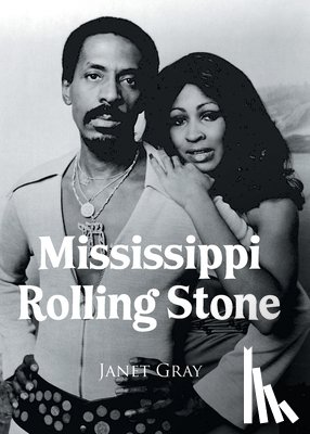 Gray, Janet - Mississippi Rolling Stone