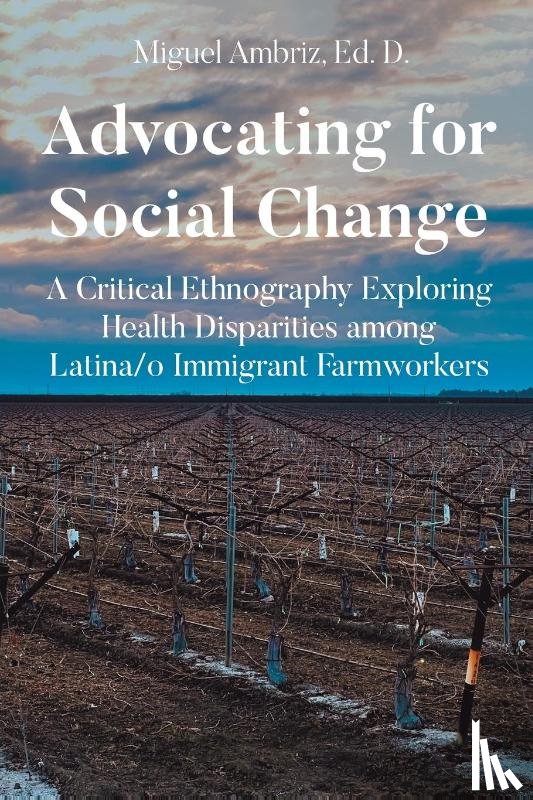 Ed. D., Miguel Ambriz - Advocating for Social Change