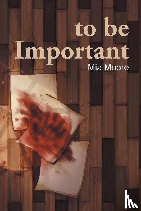 Moore, Mia - to be Important