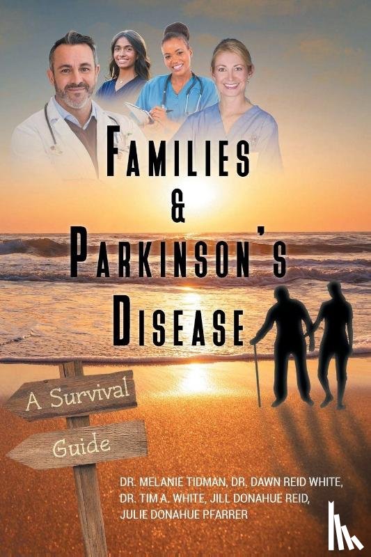 Tidman, Melanie, White, Dawn Reid, White, Tim A - Families and Parkinson's Disease