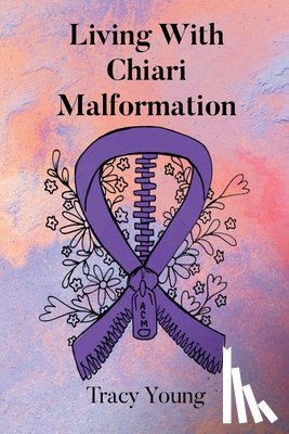 Young, Tracy - Living With Chiari Malformation