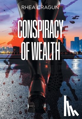 Cragun, Rhea - Conspiracy Of Wealth
