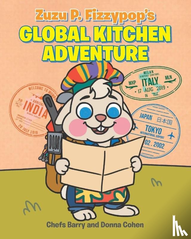 Barry, Chefs, Cohen, Donna - Zuzu P. Fizzypop's Global Kitchen Adventure