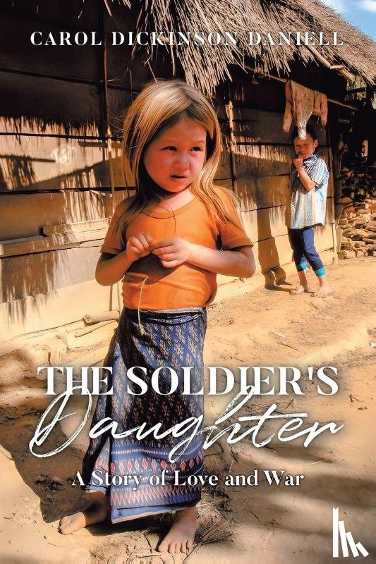 Daniell, Carol Dickinson - The Soldier's Daughter