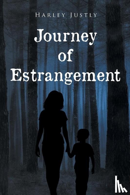 Justly, Harley - Journey of Estrangement